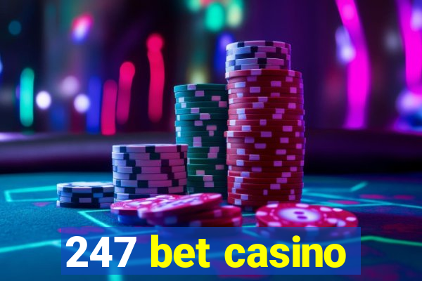 247 bet casino